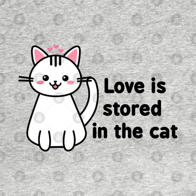 Love Is Stored In The Cat by POPHOLIC